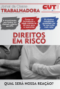 Direitos dos Trabalhadores e Trabalhadoras em Risco