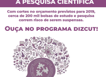 Programa DizCUT - Edição 76 - Cortes na pesquisa científica