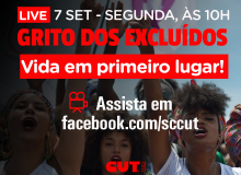 CUT-SC promove live em defesa da vida para marcar Grito dos Excluídos