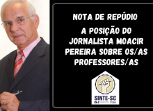 SINTE-SC repudia posição de Moacir Pereira sobre os/as professorres/as