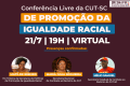 CUT-SC realiza Conferência Livre de Promoção da Igualdade Racial no dia 21 de julho