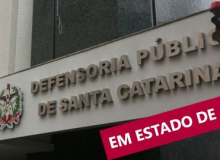 Servidores da Defensoria Pública de SC determinam estado de greve