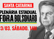 Plenária Estadual reforçará mobilização por Fora Bolsonaro em SC