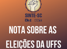 Eleições para a reitoria da UFFS: O SINTE exige respeito ao processo democrático