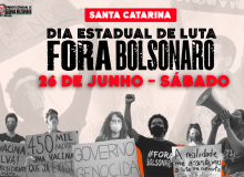 Atos em Santa Catarina lutam por Fora Bolsonaro neste sábado (26)