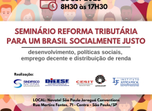 Em seminário promovido pelo Dieese, economistas debatem reforma Tributária
