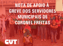 Nota de apoio à greve dos servidores públicos de Coronel Freitas