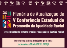 Participe da Plenária da V Conferência de Promoção da Igualdade Racial