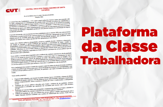 CUT-SC apresenta Plataforma da Classe Trabalhadora para as Eleições 2026