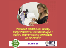 Pesquisa do SINTE/SC revela dados preocupantes em relação a saúde dos/as trabalhador