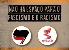 SINTRAM-SJ: Não há espaço para o fascismo e o racismo