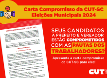 CUT-SC lança carta compromisso para candidatos que defendem pauta dos trabalhadores