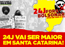 Meta é que 40 cidades de SC saiam às ruas no #24JForaBolsonaro